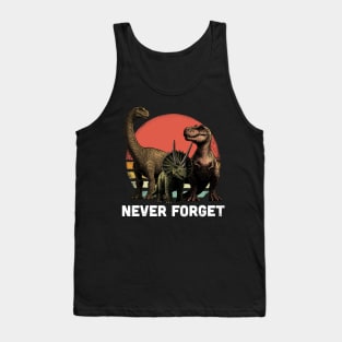 Never Forget Dinosaurs Tank Top